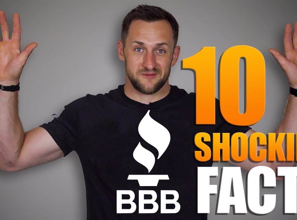 Better Business Bureau (BBB) Top 10 Shocking Facts